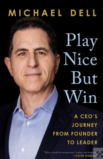 Play Nice But Win by Michael Dell